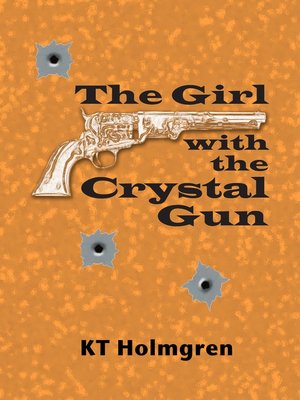 cover image of The Girl with the Crystal Gun
